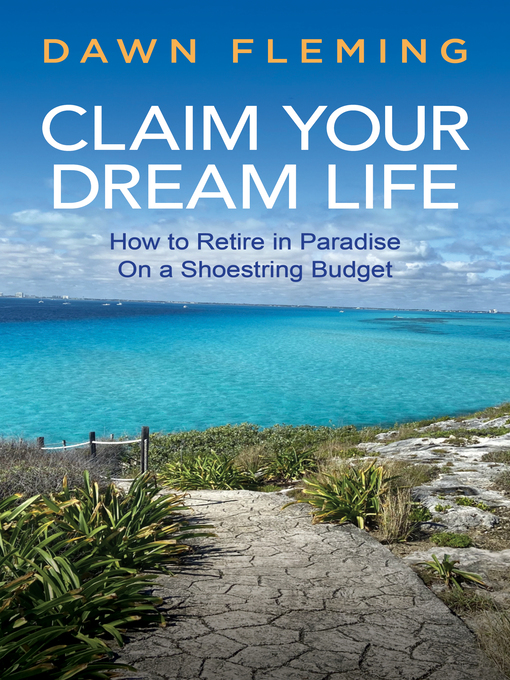 Title details for Claim Your Dream Life by Dawn Fleming - Available